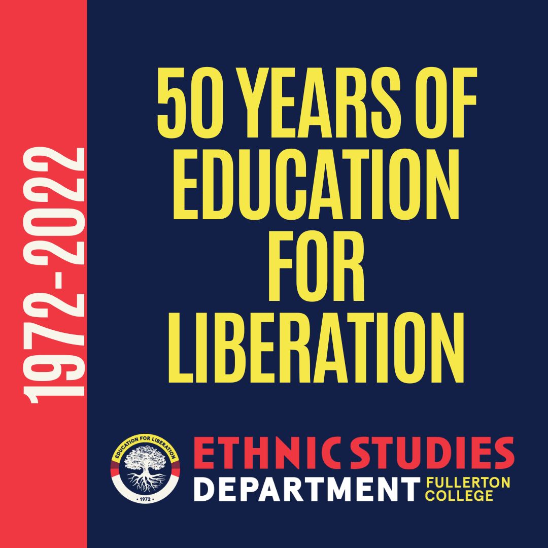 Photo by FC Ethnic Studies on November 12, 2021. Image of tree and text that says 'EDUCATION FOR LIBERATION ・1972・ ETHNIC STUDIES DEPARTMENT FULLERTON COLLEGE'.