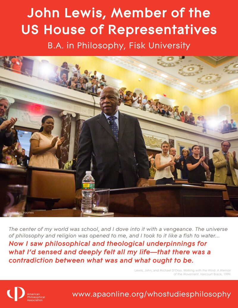 APA Who Studies Philosophy poster: John Lewis, U.S. Representative. B.A. Philosophy, Fisk University.