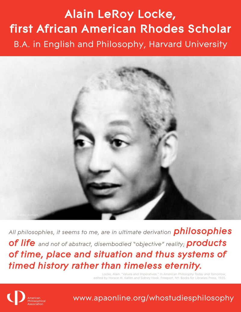 APA Who Studies Philosophy poster: Alain LeRoy Locke, first African American Rhodes Scholar. B.A. English and Philosophy, Harvard University.